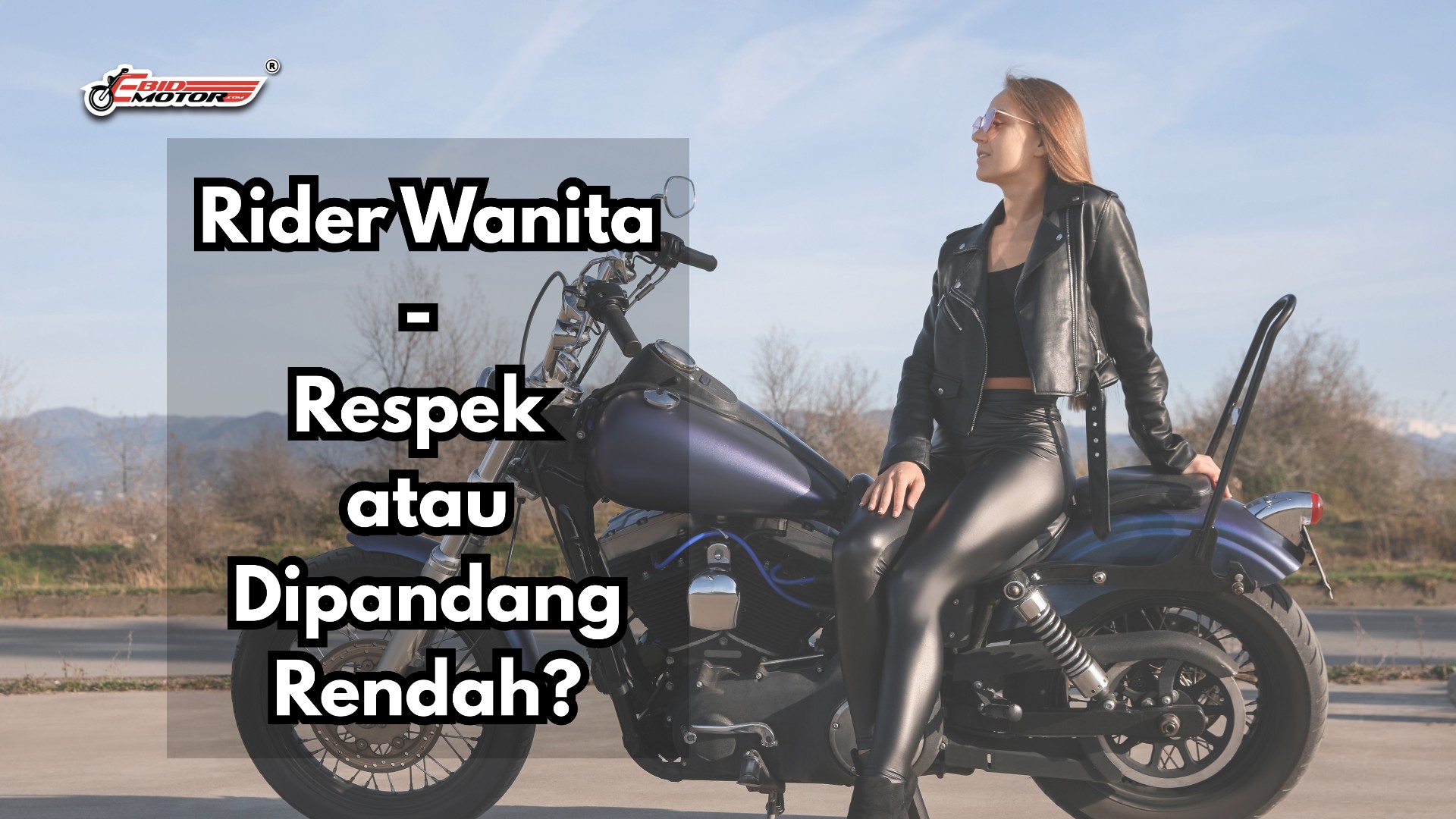 Rider Wanita - Respek Ke Ramai Masih Pandang Serong?