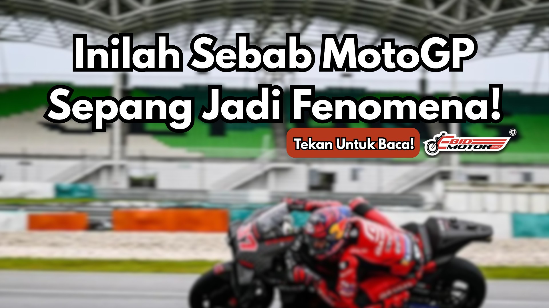 MotoGP di Sepang - Impak Pada Peminat Tempatan