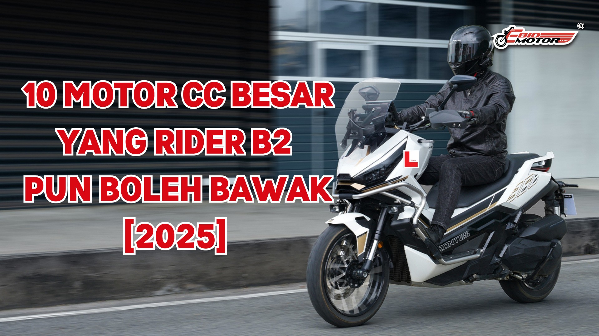 10 Motor & Skuter 2025 CC Besar Yang Layak Ditunggang Rider B2!