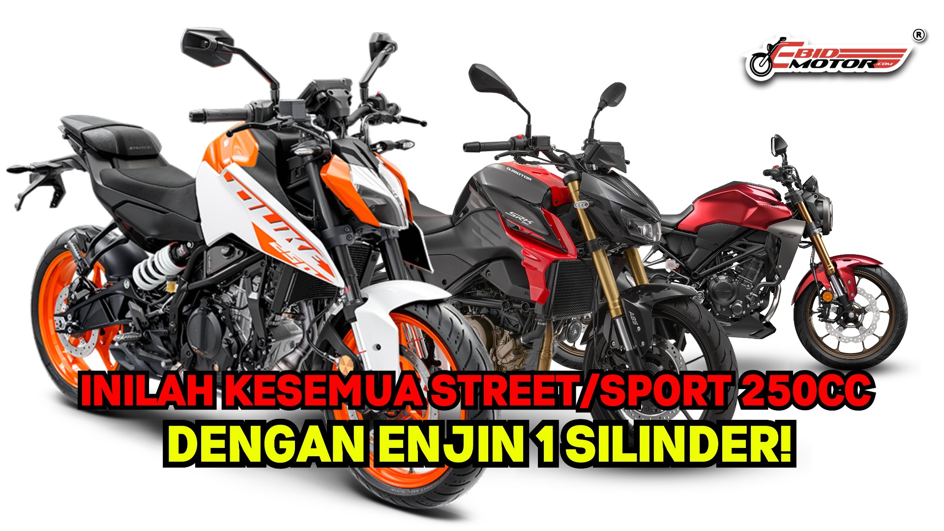 Senarai Motosikal Sport & Street 250cc Dengan Enjin Satu Silinder!